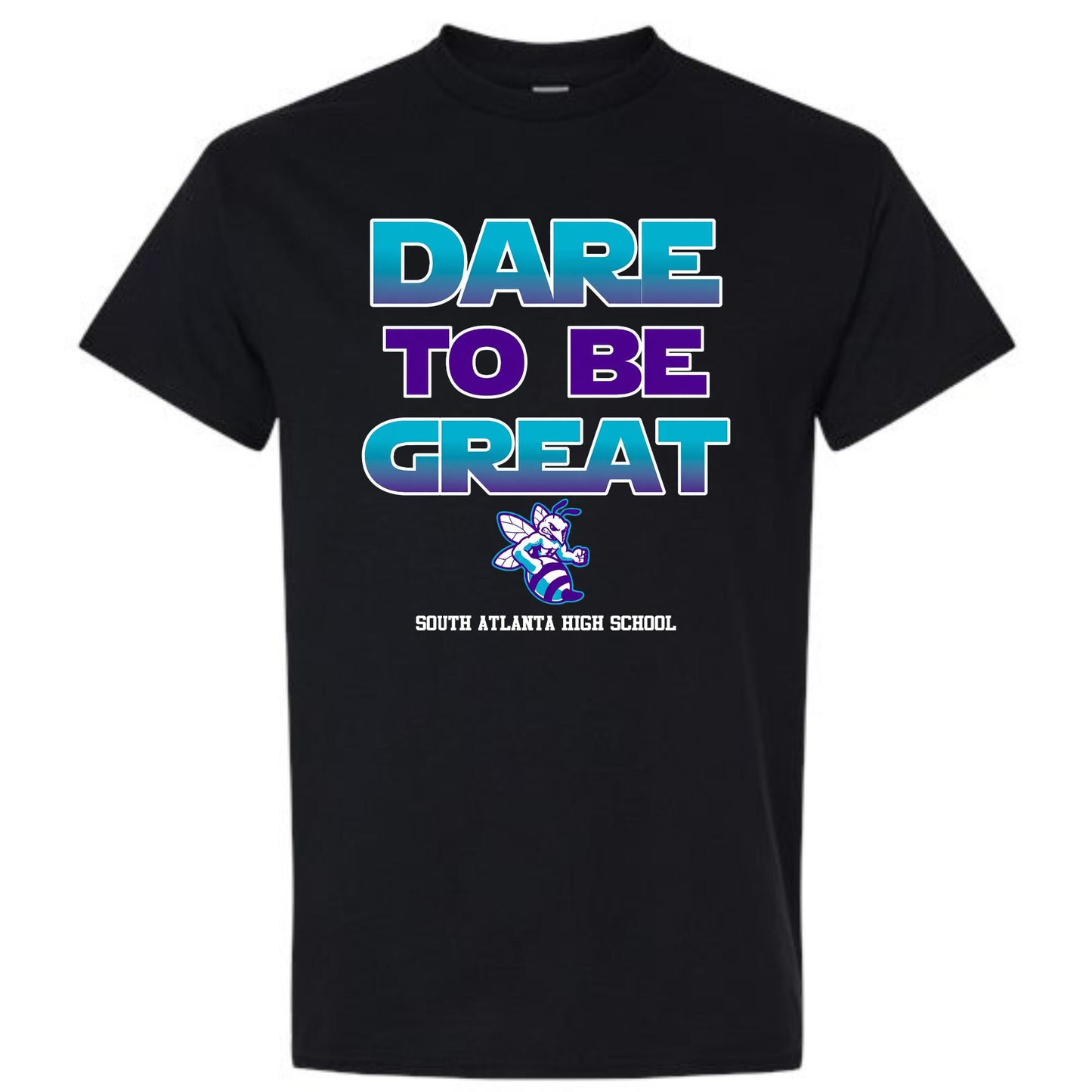 South Atlanta Dare To Be Great Shirt