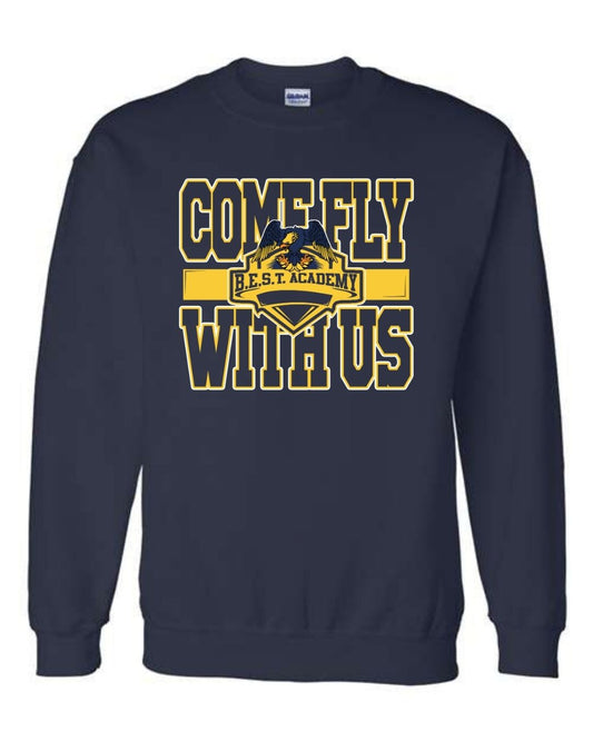 B.E.S.T. Academy Come FLY With Us Sweatshirt