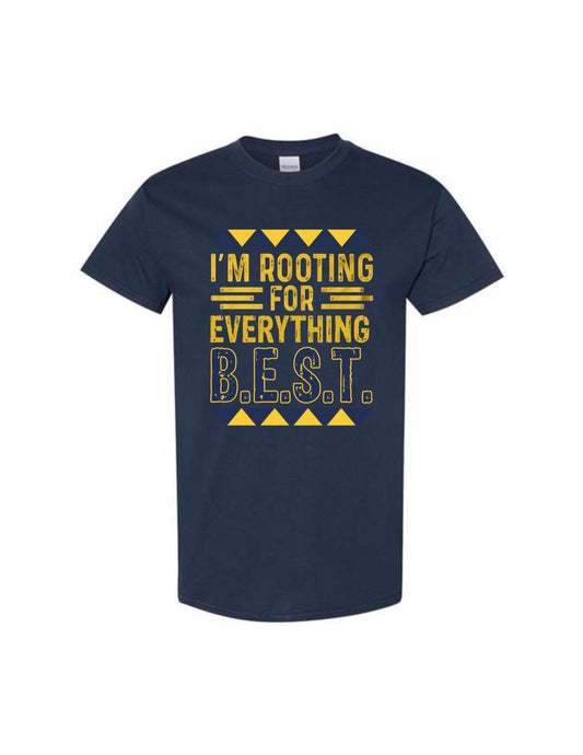 B.E.S.T. Academy Rooting For Everything B.E.S.T Tee