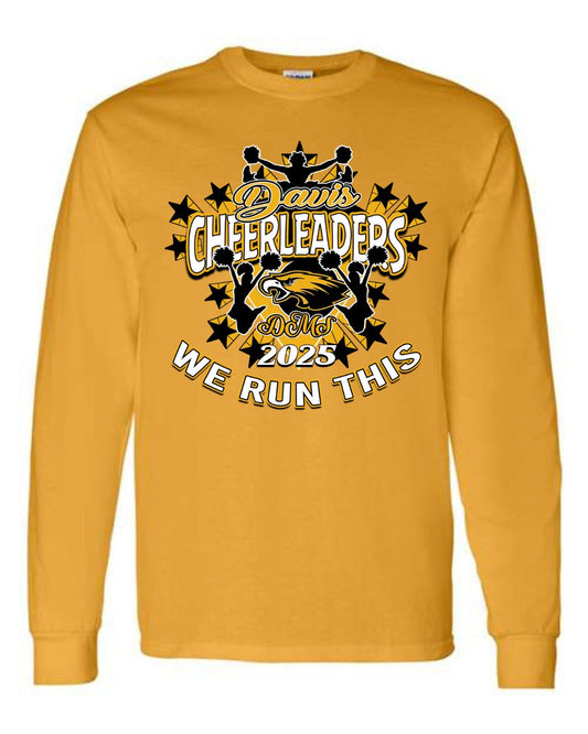 Davis Cheerleader "We Run This" LS Shirt
